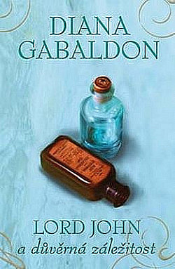 Lord John a důvěrná záležitost by Diana Gabaldon