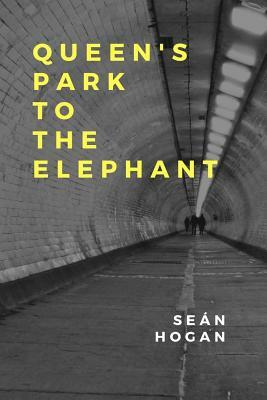 Queen's Park to The Elephant by Sean Hogan