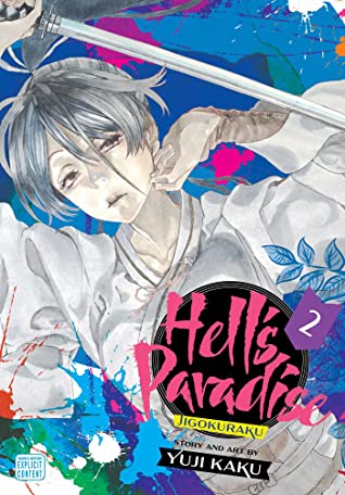 Hell's Paradise: Jigokuraku, Vol. 6 by Yuji Kaku - Book Trigger Warnings