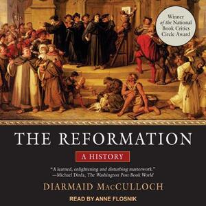 The Reformation: A History by Diarmaid MacCulloch