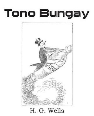 Tono Bungay by H.G. Wells