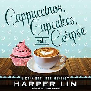 Cappuccinos, Cupcakes, and a Corpse by Harper Lin