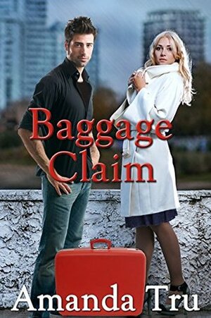 Baggage Claim by Amanda Tru