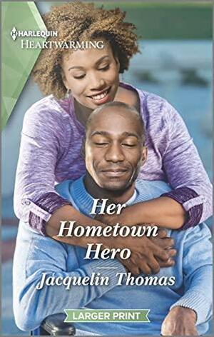 Her Hometown Hero: A Clean Romance by Jacquelin Thomas