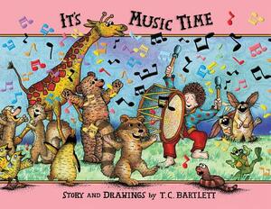 It's Music Time by T. C. Bartlett