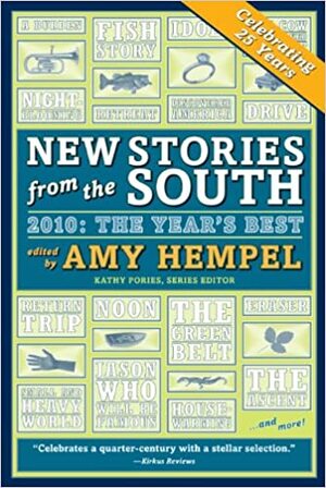 New Stories from the South 2010: The Year's Best by Amy Hempel