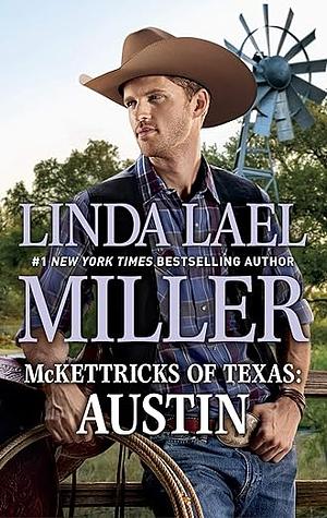 McKettricks of Texas: Austin by Linda Lael Miller