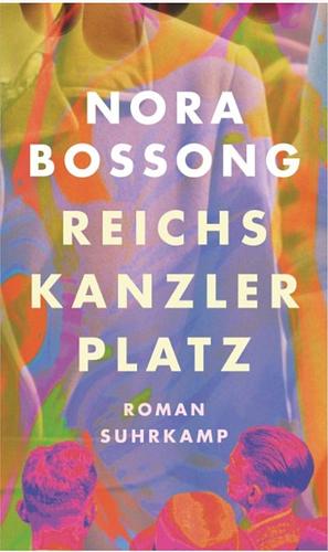 Reichskanzlerplatz by Nora Bossong