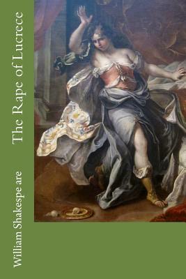 The Rape of Lucrece by William Shakespeare