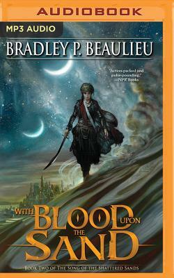 With Blood Upon the Sand by Bradley P. Beaulieu