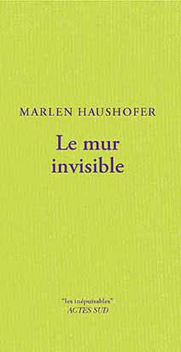 Le mur invisible by Marlen Haushofer