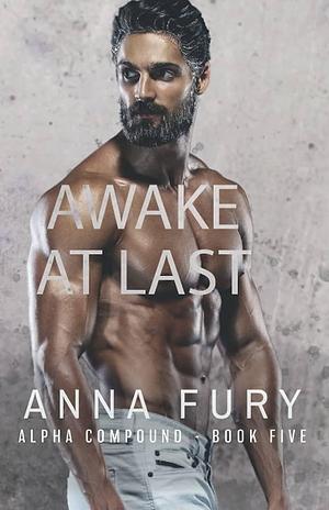 Awake at Last by Anna Fury