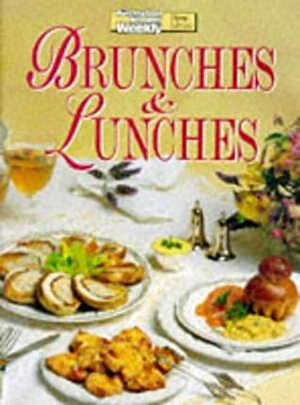 Aww Brunches and Lunches (Australian Women\'s Weekly Home Library) by Maryanne Blacker