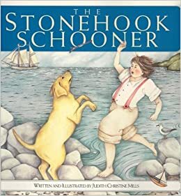 The Stonehook Schooner by J.C. Mills