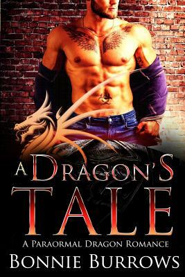 A Dragon's Tale by Bonnie Burrows