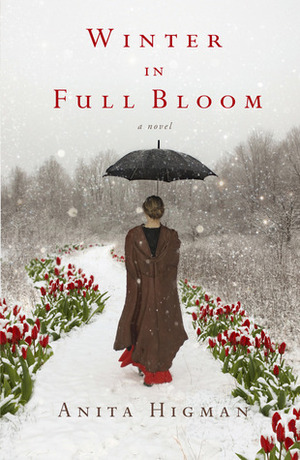 Winter in Full Bloom by Anita Higman