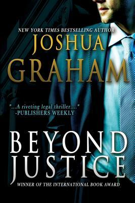 Beyond Justice by Joshua Graham