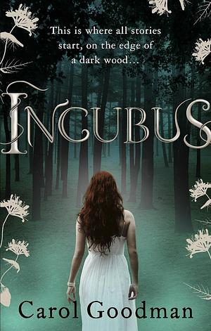 Incubus by Carol Goodman