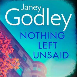 Nothing Left Unsaid: A poignant, funny and quietly devastating murder mystery by Janey Godley