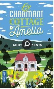 Le Charmant cottage d'Amelia by Abby Clements