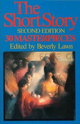 The Short Story: 30 Masterpieces by Beverly Lawn