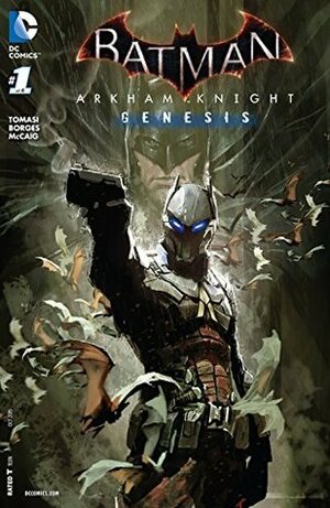 Batman: Arkham Knight Genesis (2015-) #1 by Peter J. Tomasi, Alisson Borges