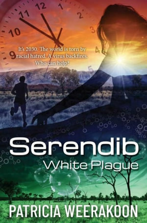 Serendib: White Plague by Patricia Weerakoon