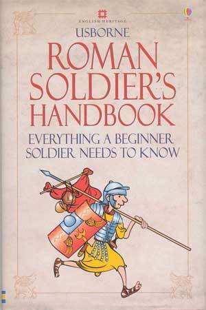 Roman Soldier's Handbook by Lesley Sims, Ian McNee