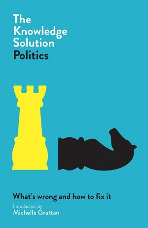 The Knowledge Solution: Politics by 