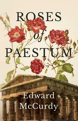 Roses of Paestum by Edward McCurdy