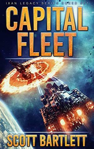 Capital Fleet: Ixan Legacy Series Boxed Set by Scott Bartlett