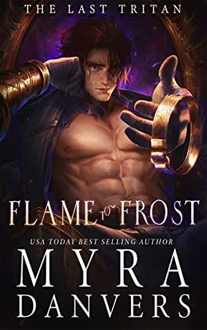 Flame to Frost by Myra Danvers