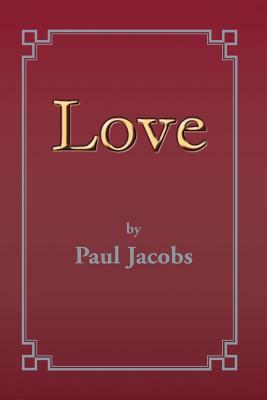 Love by Paul Jacobs