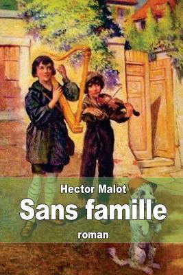 Sans famille by Hector Malot