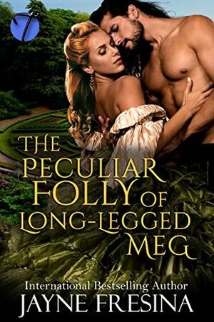 The Peculiar Folly of Long Legged Meg by Jayne Fresina