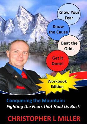 Conquering the Mountain: Workbook Edition by Christopher L. Miller