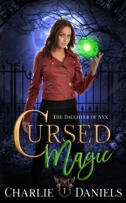 Cursed Magic: A Paranormal Academy Romance by Charlie Daniels