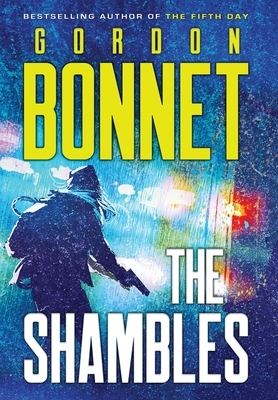 The Shambles by Gordon Bonnet