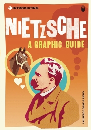 Introducing Nietzsche: A Graphic Guide by Laurence Gane, Piero