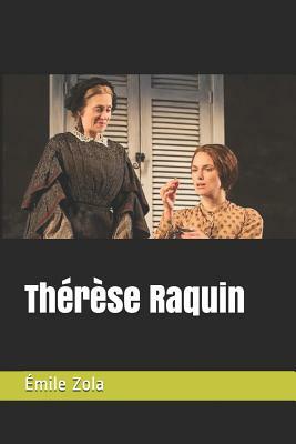 Thérèse Raquin by Émile Zola