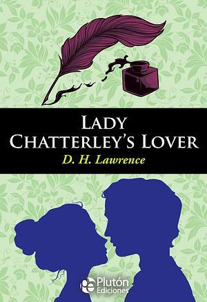 Lady Chatterley's Lover by D.H. Lawrence