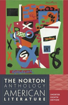 The Norton Anthology of American Literature: Shorter Eighth Edition by Nina Baym