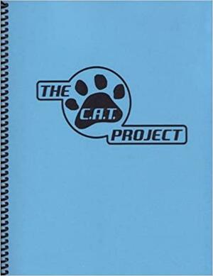 The C.A.T. Project Workbook For The Cognitive Behavioral Treatment Of Anxious Adolescents by Philip C. Kendall