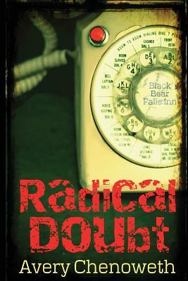 Radical Doubt by Avery Chenoweth