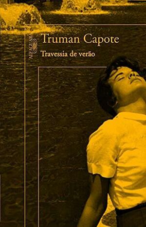 Travessia de Verão by Truman Capote