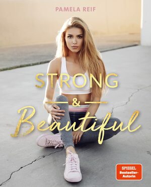 Strong & Beautiful by Pamela Reif