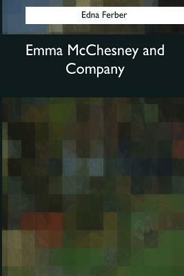 Emma McChesney and Company by Edna Ferber