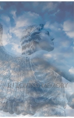 Angelic Angel celebration of Life Remembrance In loving memory Journal by Michael Huhn, Michael Huhn