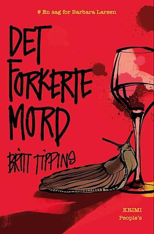 Det forkerte mord by Britt Tippins