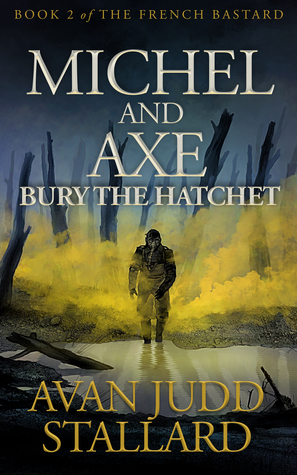 Michel and Axe Bury the Hatchet by Avan Judd Stallard
